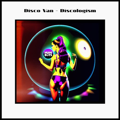 Disco Van-Discologism