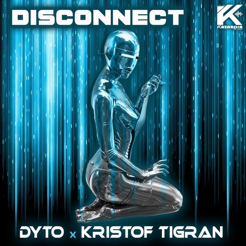 Kristof Tigran, Dyto, Chelero -Disconnect