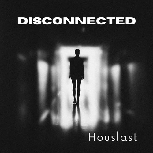 Houslast-Disconnected