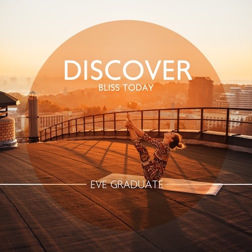 Discover Bliss Today