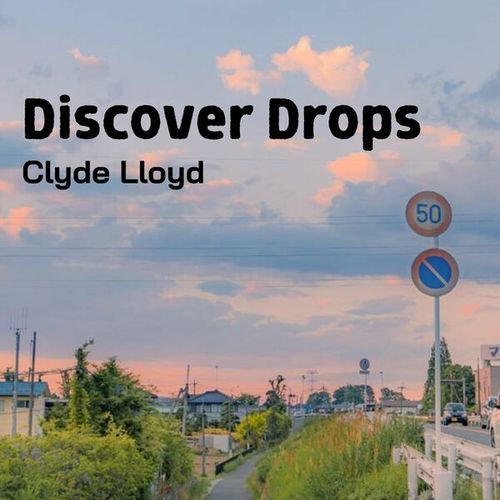 Clyde Lloyd-Discover Drops
