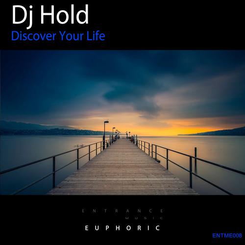 Dj Hold-Discover Your Life