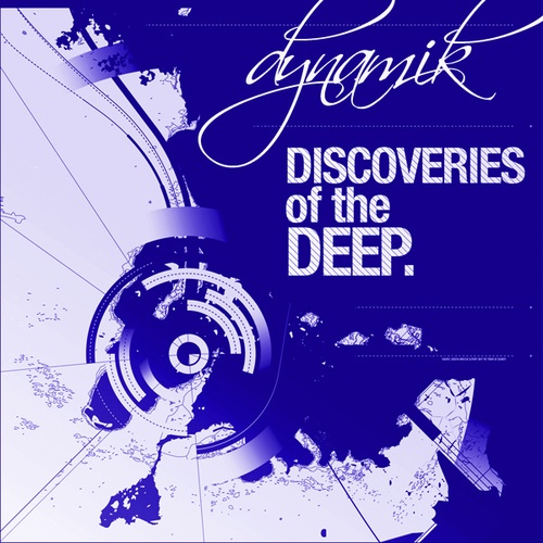 Dynamik-Discoveries of the Deep Presents: Dynamik