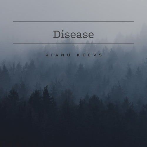 Rianu Keevs-Disease