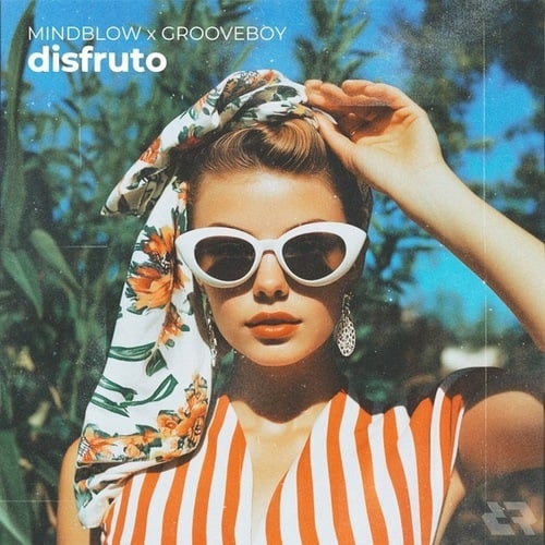 Mindblow, Grooveboy-Disfruto