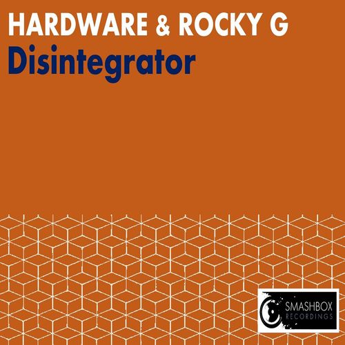 Hardware & Rocky G-Disintegrator