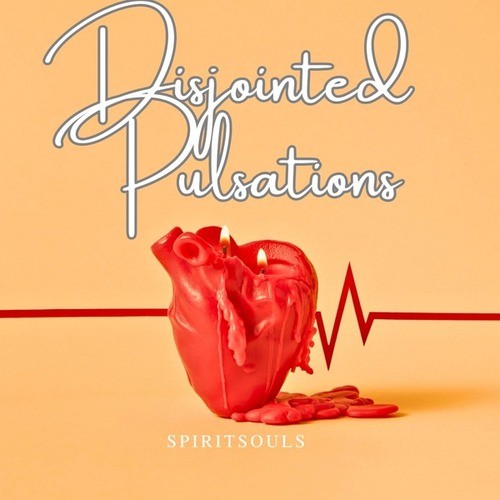 Spiritsouls-Disjointed Pulsations