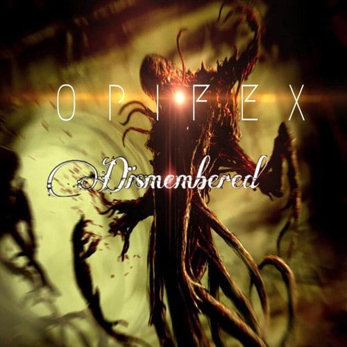 OPIFEX-Dismembered