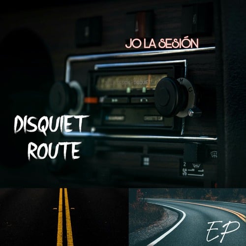 JO La Sesión-Disquiet Route