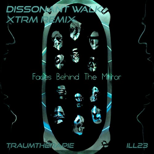 Traumtherapie, XTRM.-Dissonant Walk (XTRM. Remix)