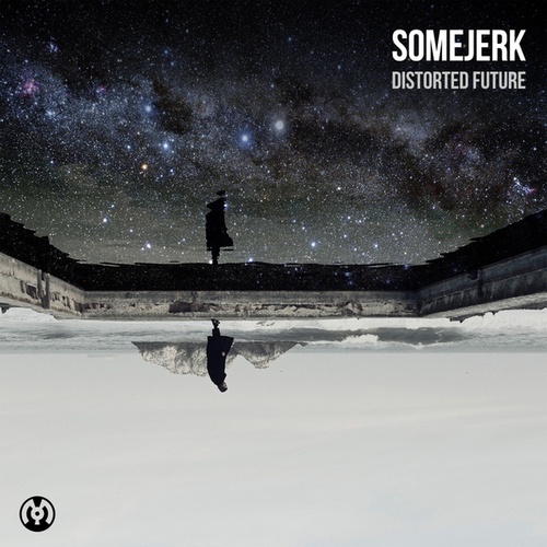 Somejerk-Distorted Future
