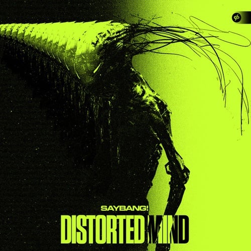 SayBang!, Sphicy-DISTORTED MIND