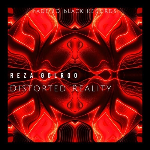Reza Golroo-Distorted Reality