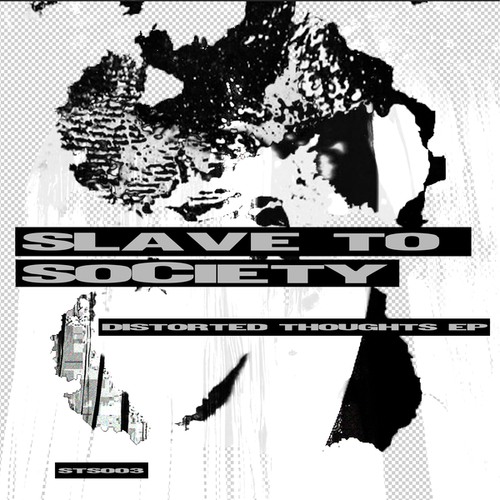 Slave To Society-Distorted Thoughts EP