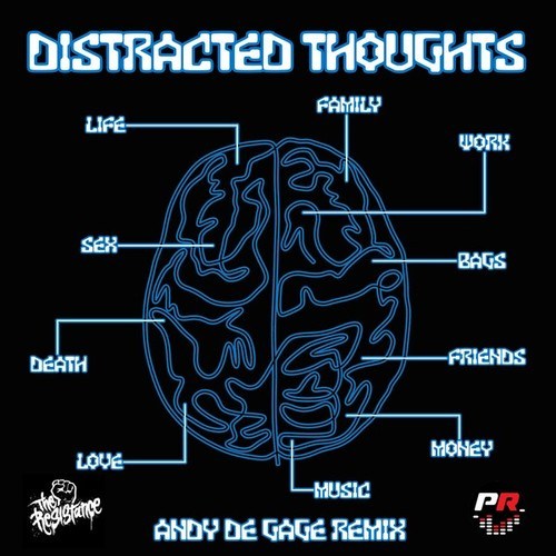 The Resistance, Andy De Gage-Distracted Thoughts (DJ Andy De Gage' Remix)