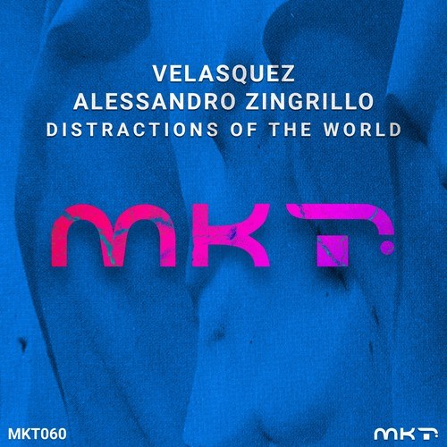 Velasquez, ALESSANDRO ZINGRILLO-Distractions of the World (Original Mix)