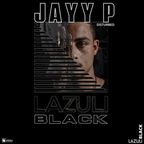 Jayy P-Disturbed