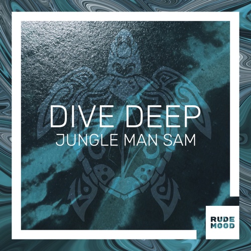 Jungle Man Sam-Dive Deep