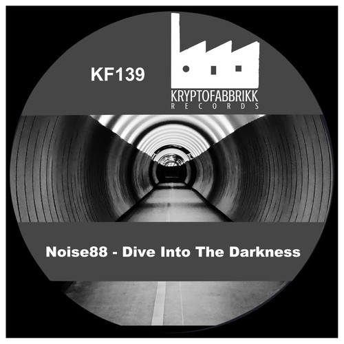 Noise88-Dive into the Darkness