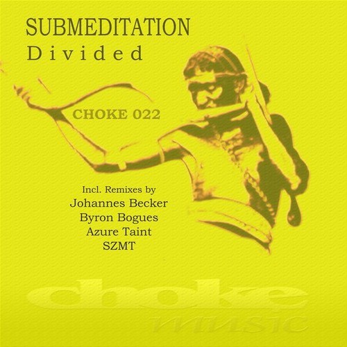 Submeditation, Johannes Becker, SZMT, Byron Bogues, Azure Taint-Divided (Choke 022)