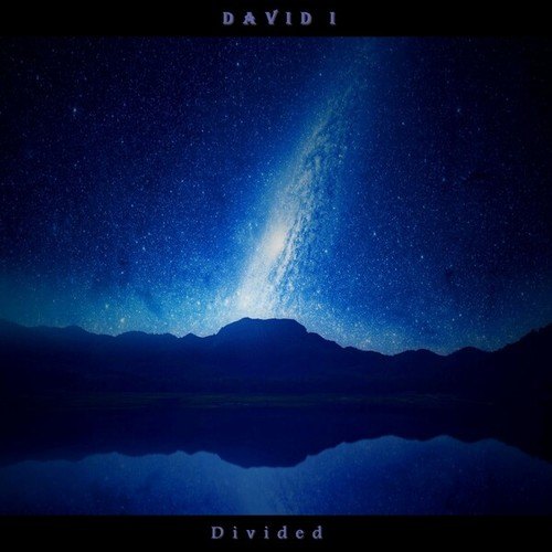 David I-Divided