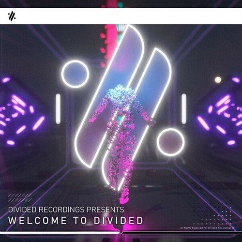 Divided Recordings Present Welcome to Divided