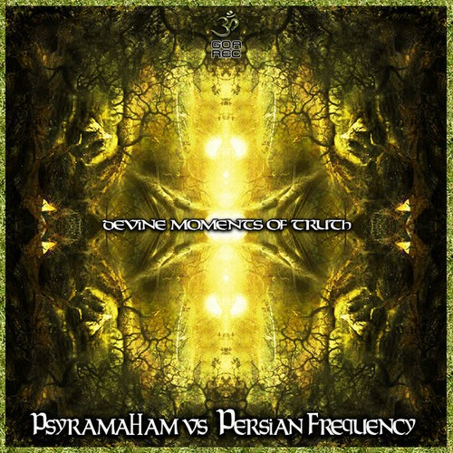PsyRamaHam, Persian Frequency-Divine Moments of Truth
