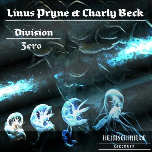 Linus Pryne, Charly Beck, Linus Pryne & Charly Beck-Division Zero