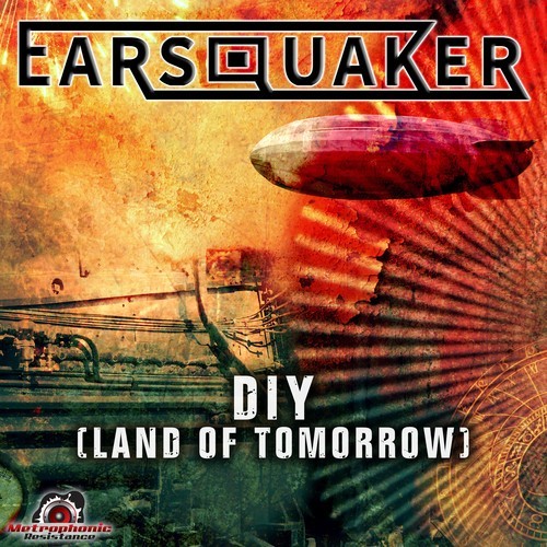 Earsquaker-DIY (Land of Tomorrow)