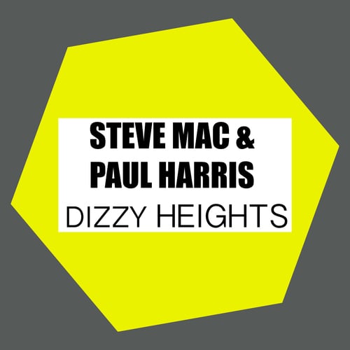 Steve Mac, Paul Harris, Nic Fanciulli-Dizzy Heights