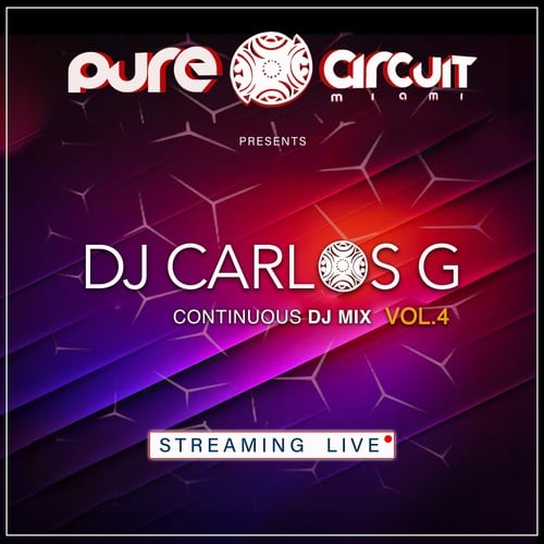 DJ CARLOS G - PURE-CIRCUIT-MIAMI - VOL.4 - Continuous Mix