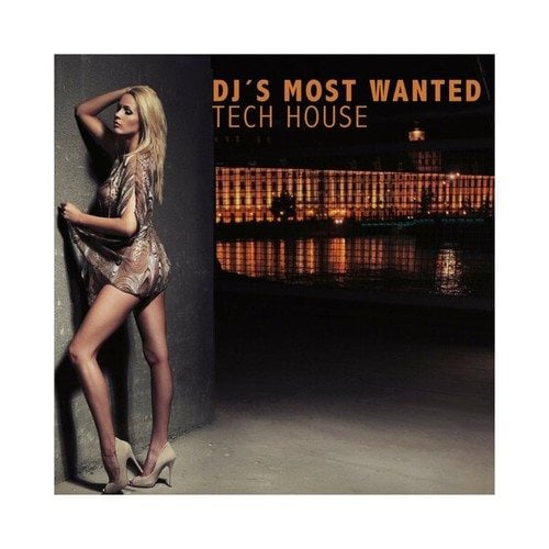 DJ's Most Wanted - Tech House