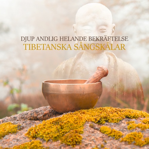 Djup andlig helande bekräftelse - Tibetanska sångskålar