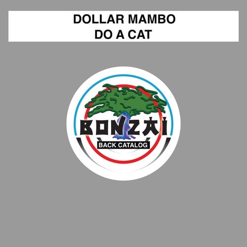 Dollar Mambo-Do A Cat