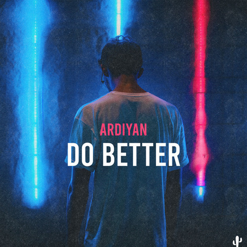 Ardiyan-Do Better