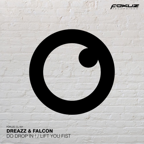 Dreazz, Falcon-Do Drop In ! / Lift You Fist