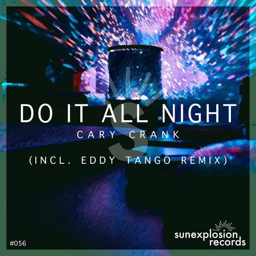 Cary Crank, Eddy Tango-Do It All Night