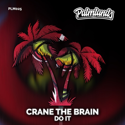 Crane The Brain-Do It