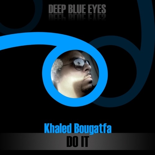 Khaled Bougatfa-Do It