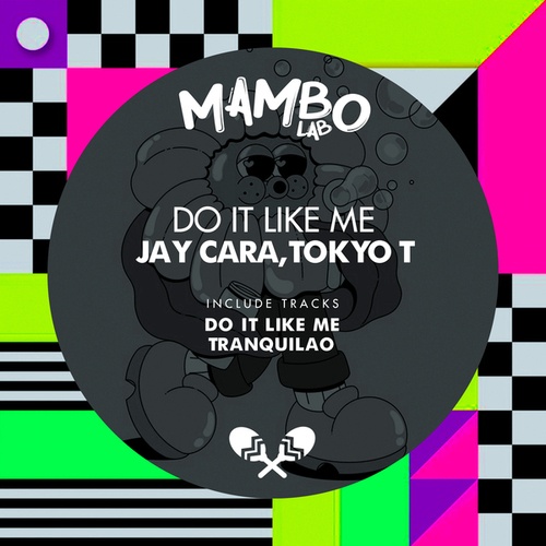 Jay Cara, Tokyo T-Do It Like Me