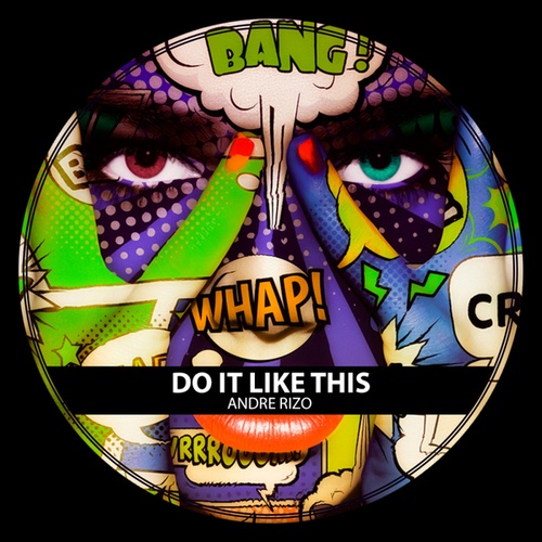 Andre Rizo-DO IT LIKE THIS
