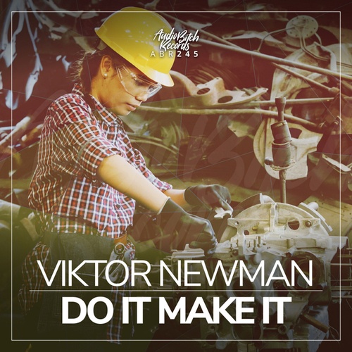 Viktor Newman-Do It Make It