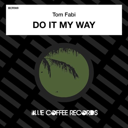 Tom Fabi-Do It My Way (Extended Mix)