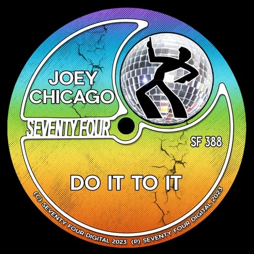 Joey Chicago-Do It To It