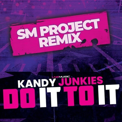 Do It to It (Sm Project Remix)