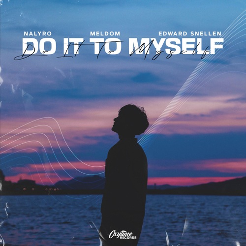 Meldom, Edward Snellen, Nalyro-Do It To Myself (Extended Mix)
