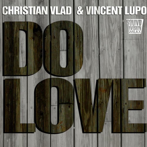 Christian Vlad, Vincent Lupo-Do Love