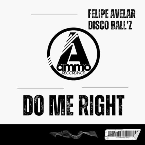 Felipe Avelar, Disco Ball'z-Do Me Right