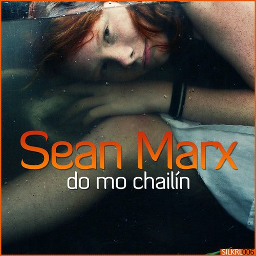 Sean Marx-Do Mo Chailin