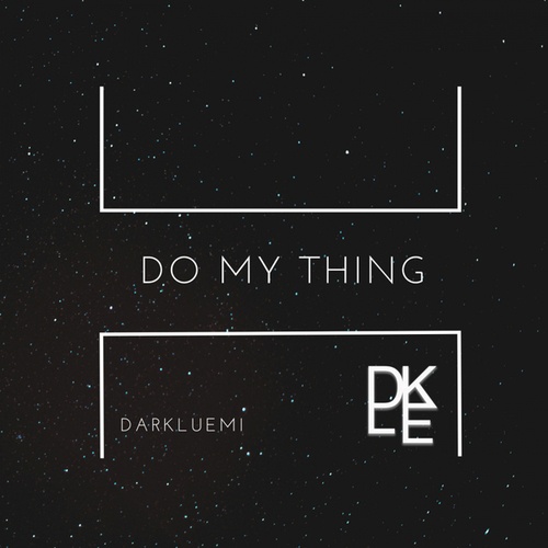 DarkLuemi-Do My Thing